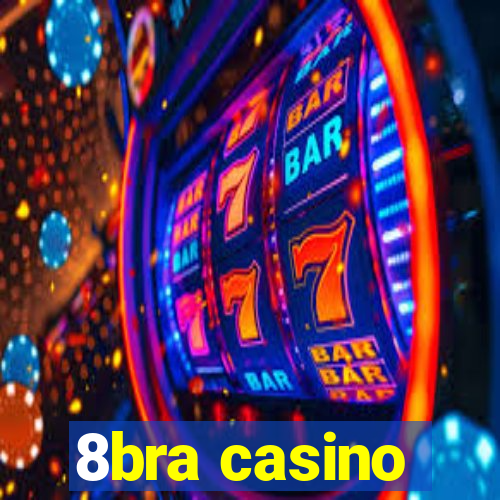 8bra casino